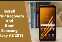 Tutorial Cara Root Samsung Galaxy A8 A530F