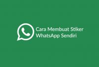 Cara Membuat Stiker WhatsApp WA Sendiri