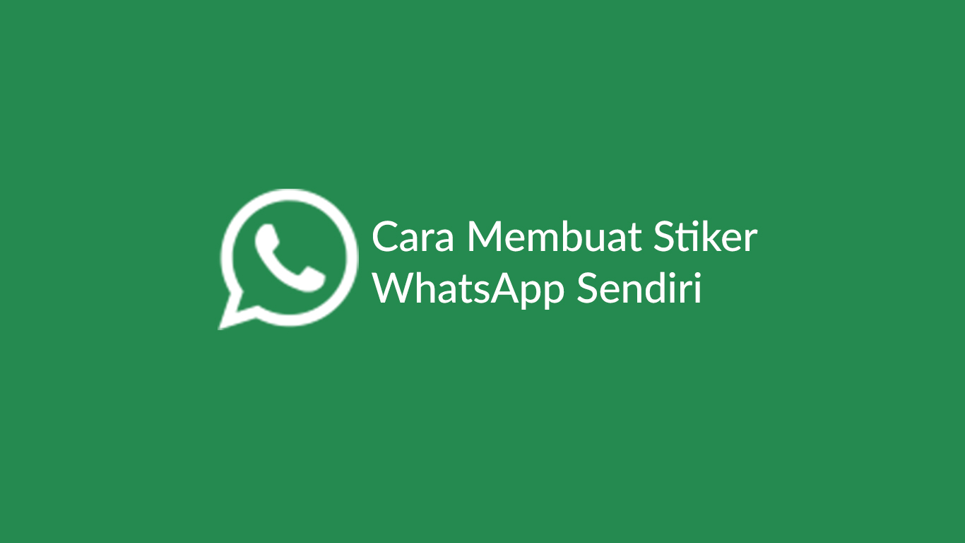 Cara Membuat Stiker WhatsApp WA Sendiri